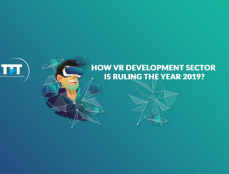 How VR Development Sector is Ruling the Year 2019?