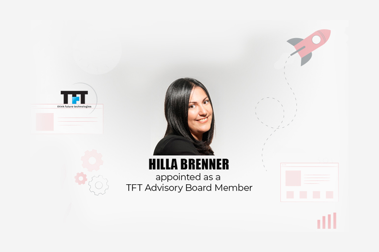 Hilla Brenner appointed as a TFT Advisory Board Member 1 Hilla Brenner appointed as a TFT Advisory Board Member