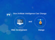 How Artificial Intelligence Can Change Web Development And Design