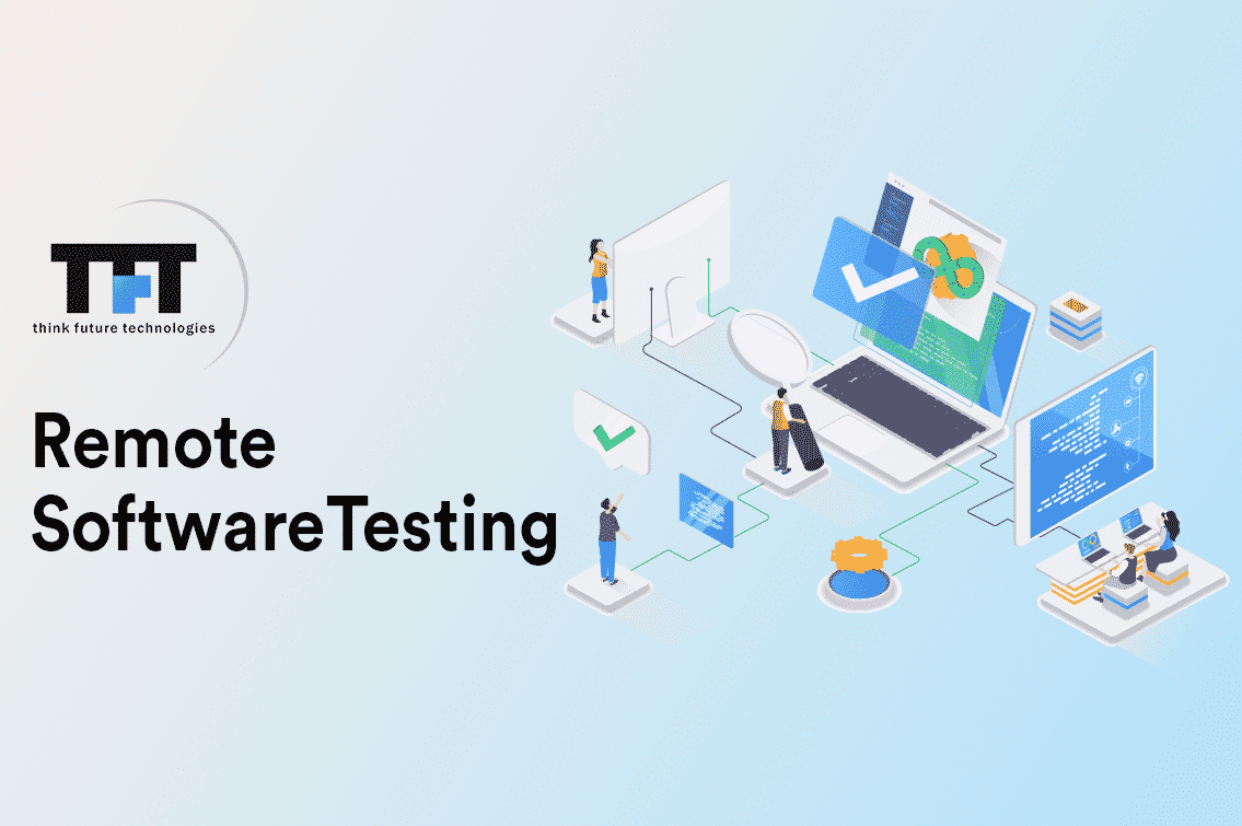 Remote Software Testing - Empowering and Taking QA Teams to New Heights 1 remote software testing