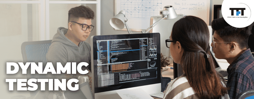 What is Dynamic Testing - Types, Methods & Levels 1 Dynamic Testing