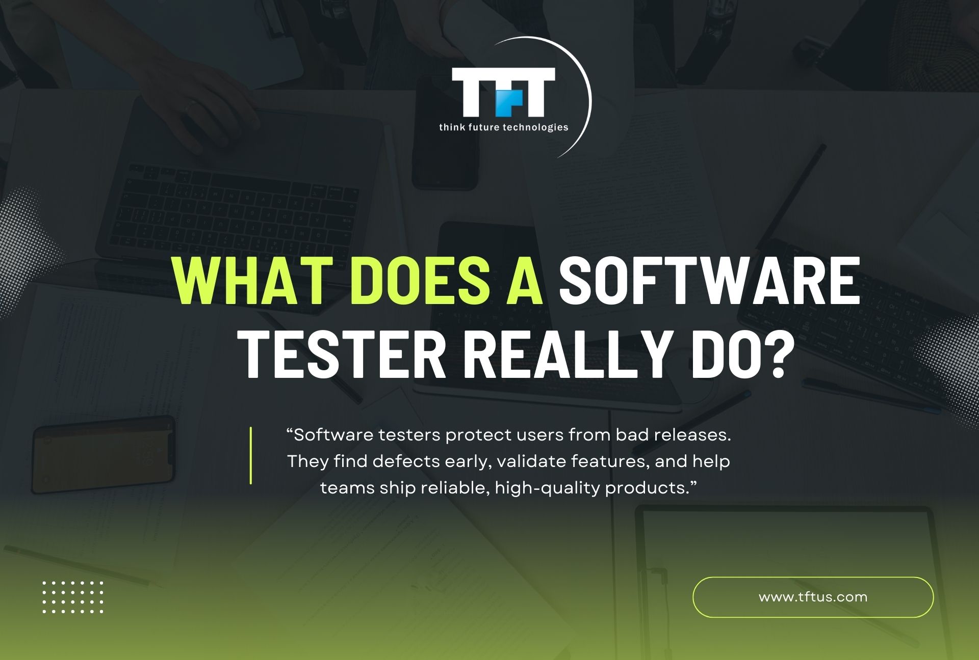 What Does a Software Tester Do? Roles, Responsibilities & Skills 1 Cover graphic explaining the role of a software tester, showing a workspace background with laptops and the headline “What Does a Software Tester Really Do?” and a quote about finding defects early and ensuring high-quality software.