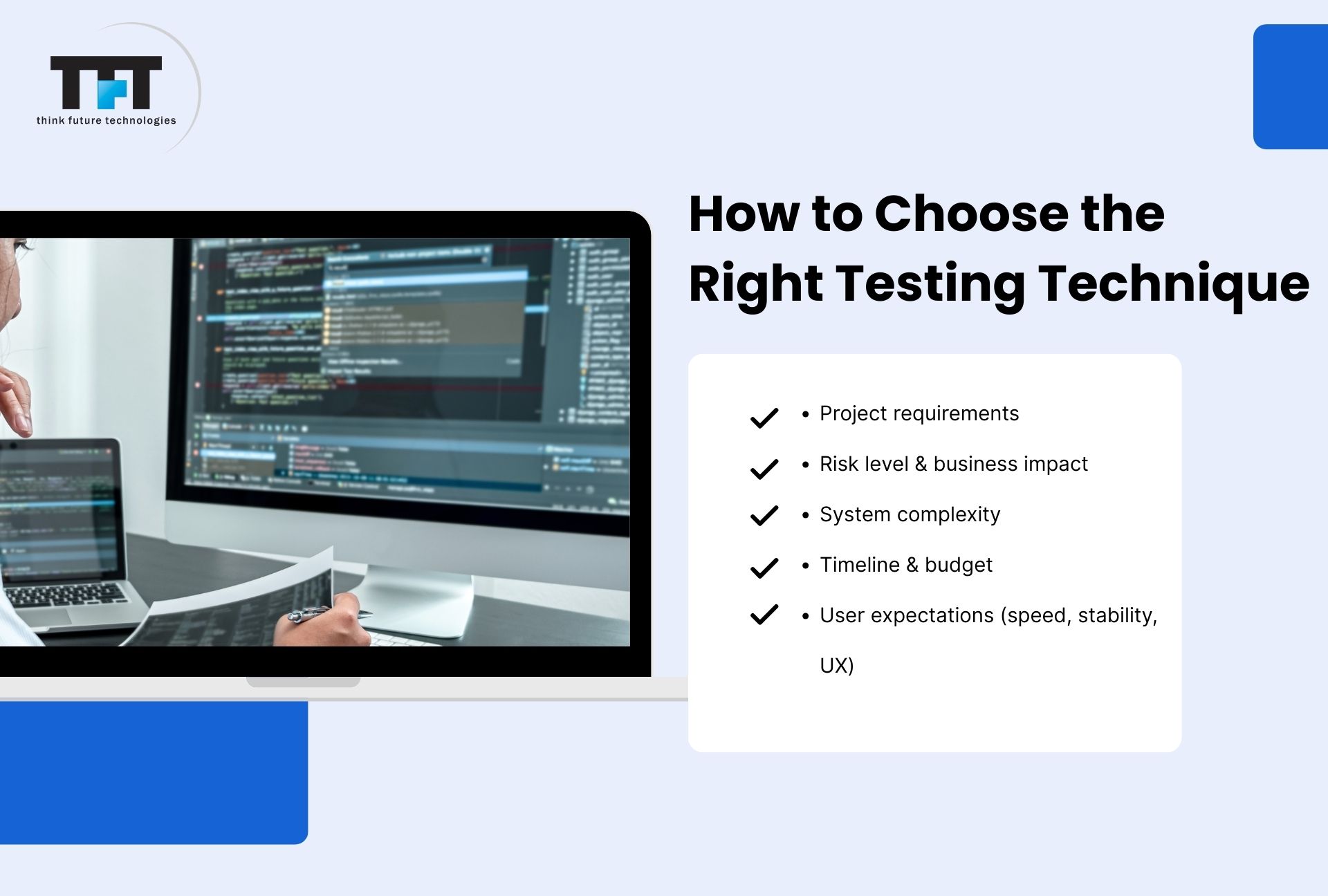 Slide titled “How to Choose the Right Testing Technique” listing factors such as project requirements, risk, system complexity, timeline, budget, and user expectations next to a developer reviewing code on a large monitor.
