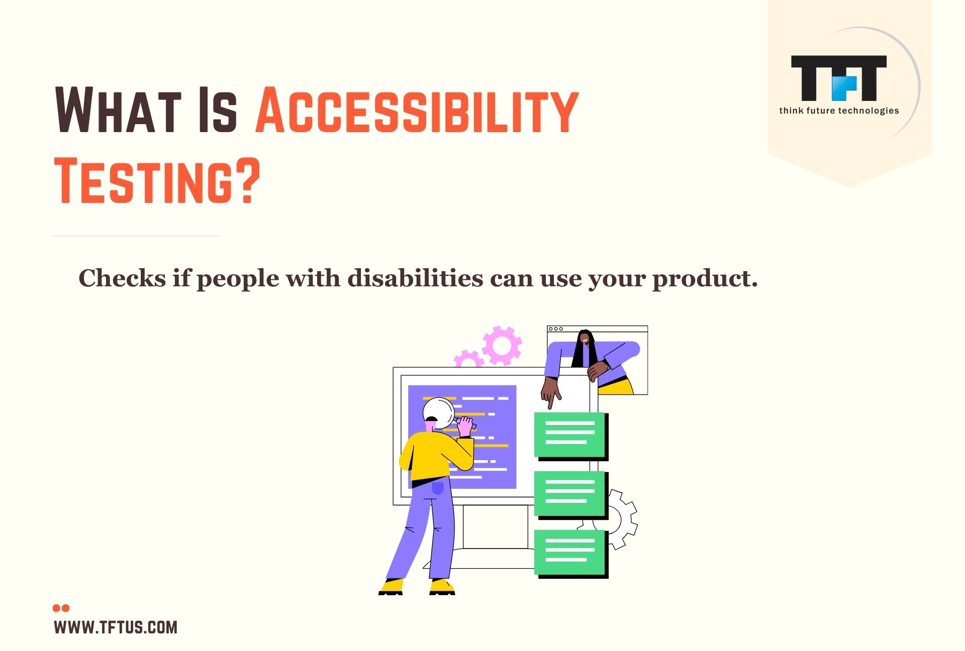 Informational slide defining accessibility testing as checking whether people with disabilities can use a product, illustrated with a user interacting with on-screen content and interface elements.
