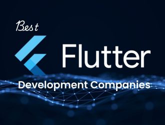 Best Flutter Development Companies: Top Agencies for High-Performance Mobile Apps