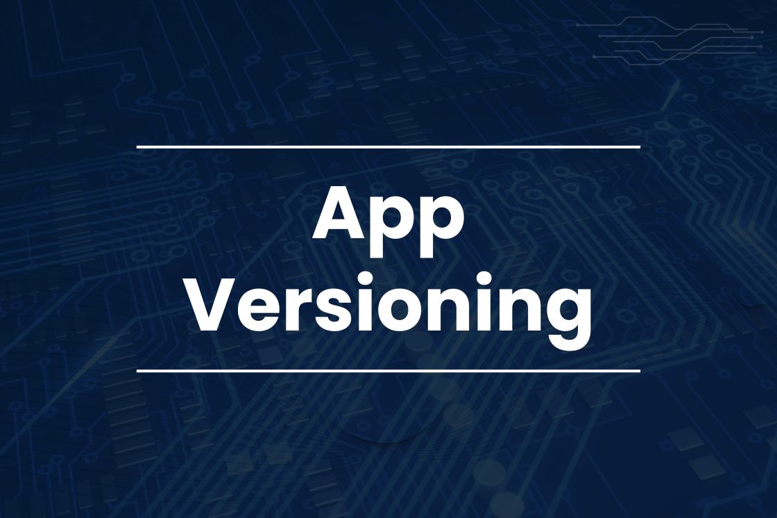 What is App Versioning?