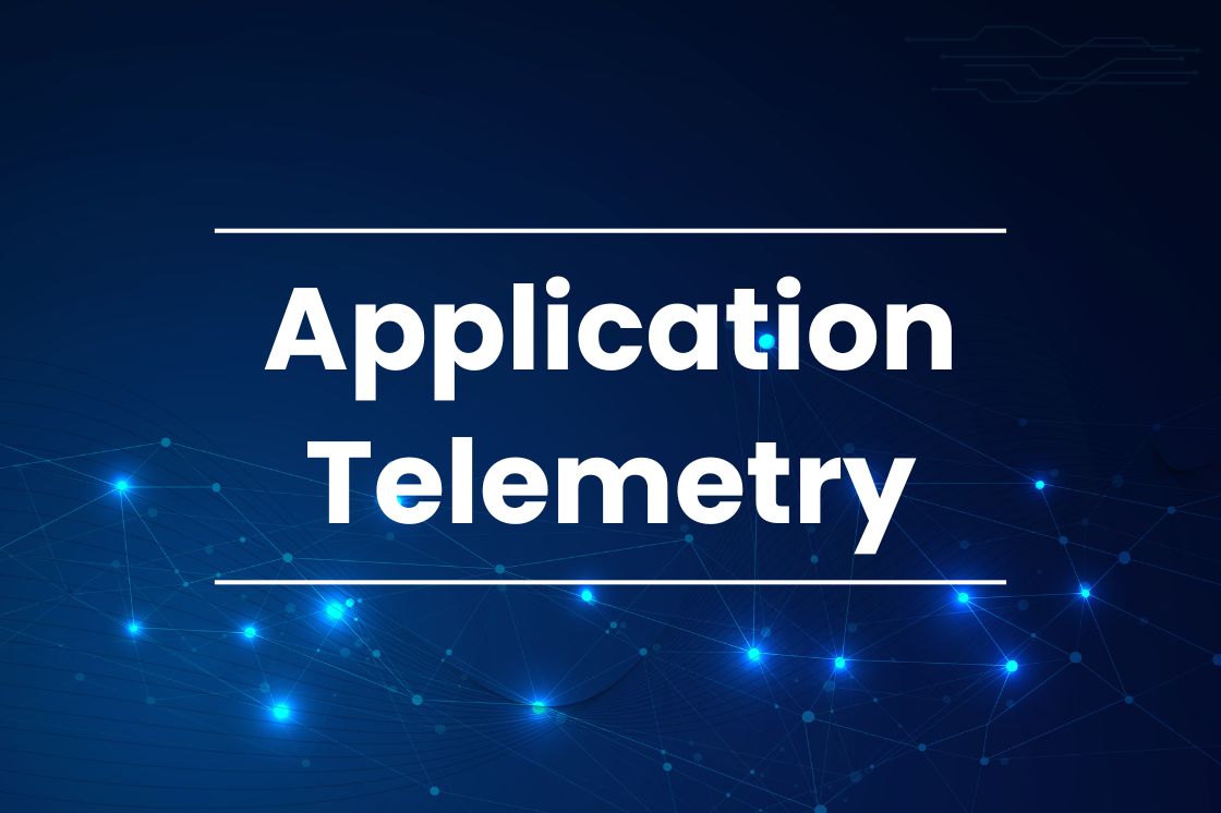 What is Application Telemetry ?