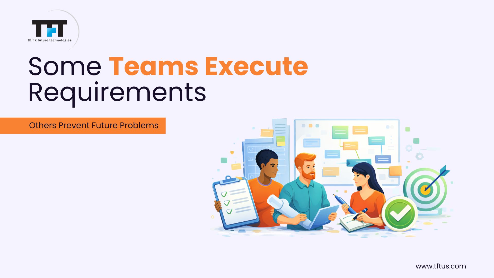 Best Angular Development Companies: Top Agencies for Secure, Scalable Web Applications 8 “Slide stating ‘Some Teams Execute Requirements, Others Prevent Future Problems’ with a team collaborating, checklist, and target icon emphasizing proactive vs reactive development.”
