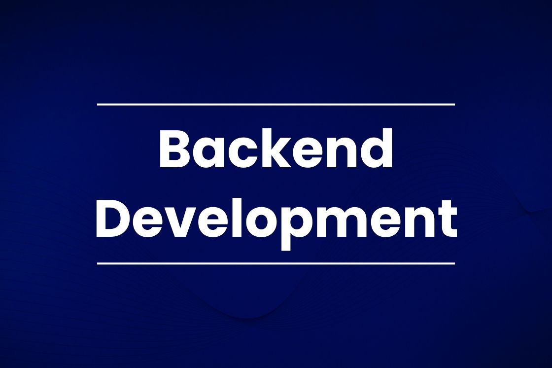 What is Backend Development?