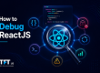 Promotional graphic titled "How to Debug ReactJS" featuring a glowing React logo under a magnifying glass, surrounded by debugging icons and a code snippet showing a state initialization bug. Includes the TFT US logo.