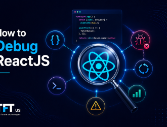 Promotional graphic titled "How to Debug ReactJS" featuring a glowing React logo under a magnifying glass, surrounded by debugging icons and a code snippet showing a state initialization bug. Includes the TFT US logo.