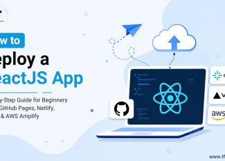 How to Deploy a ReactJS App showing a beginner-friendly deployment workflow using GitHub Pages, Netlify, Vercel, and AWS Amplify